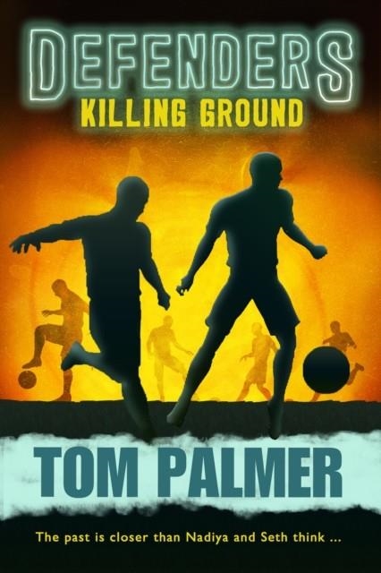 DEFENDERS - KILLING GROUND | 9781781127292 | TOM PALMER