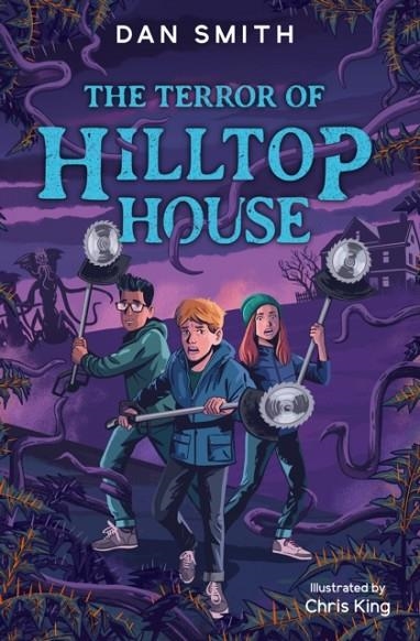 THE TERROR OF HILLTOP HOUSE | 9781800901308 | DAN SMITH