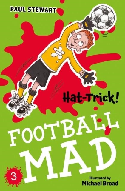 FOOTBALL MAD - HAT TRICK! | 9781781129357 | PAUL STEWART
