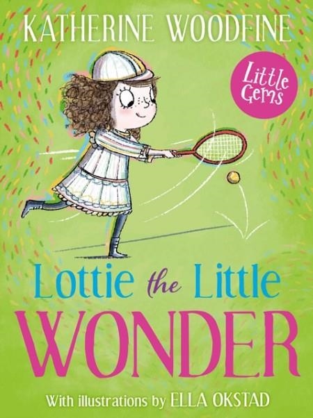 LOTTIE THE LITTLE WONDER | 9781800903234 | KATHERINE WOODFINE