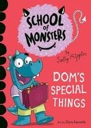SCHOOL OF MONSTERS: DOM'S SPECIAL THINGS | 9781684648207 | SALLY RIPPIN