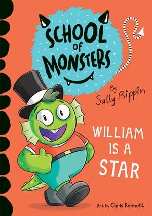 SCHOOL OF MONSTERS: WILLIAM IS A STAR | 9781684644827 | SALLY RIPPIN