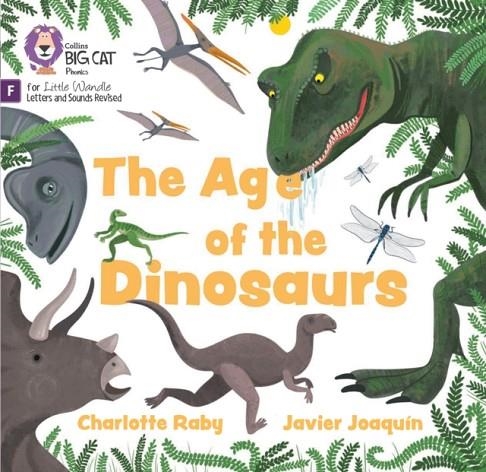 THE AGE OF THE DINOSAURS | 9780008668129