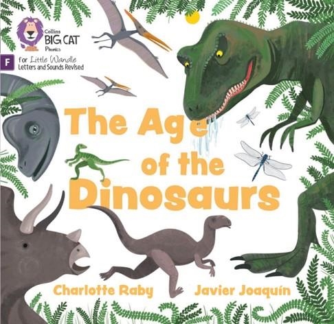 THE AGE OF DINOSAURS FOUNDATION | 9780008668129