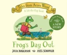 FROG'S DAY OUT | 9781035006885 | JULIA DONALDSON