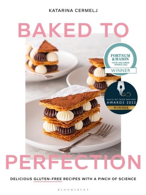 BAKED TO PERFECTION | 9781526613486 | KATARINA CERMELJ