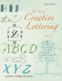 THE ART OF CREATIVE LETTERING | 9788854417632 | LAURA TOFFALETTI