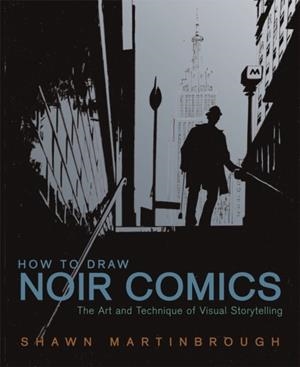 HOW TO DRAW NOIR COMICS | 9780823024063 | S MARTINBROUGH