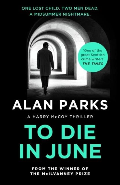 TO DIE IN JUNE | 9781805300823 | ALAN PARKS