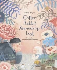 COFFEE RABBIT SNOWDROP LOST | 9781592703739 | BETINA BIRKJÆR