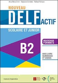 NOUVEAU DELF ACTIF B2 SCOLAIRE ET JUNIOR | 9788853635457 | CRIMI, ANNA MARIA; GRINDATTO, STÉPHANIE; ROMANO, RAFFAELE