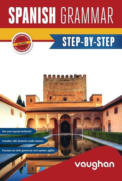SPANISH GRAMMAR STEP-BY-STEP | 9788419054067 | MARTÍNEZ FREUND, CLAUDIA/VALLEJO RODRÍGUEZ, CARMEN