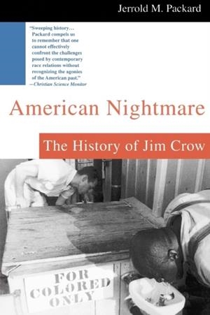 AMERICAN NIGHTMARE | 9780312302412 | THE HISTORY OF JIM CROW