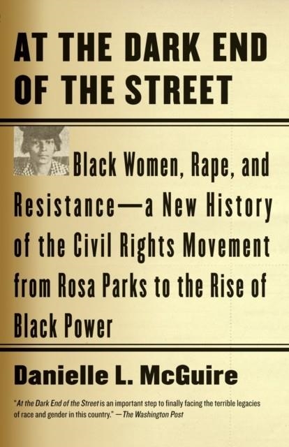 AT THE DARK END OF THE STREET | 9780307389244 | DANIELLE L MCGUIRE