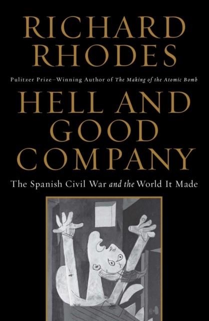 HELL AND GOOD COMPANY | 9781451696226 | RICHARD RHODES