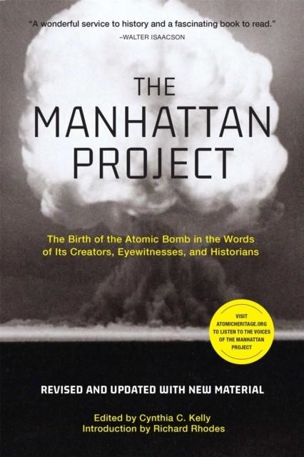 THE MANHATTAN PROJECT  | 9780762471270 | CYNTHIA C KELLY ; RICHARD RHODES