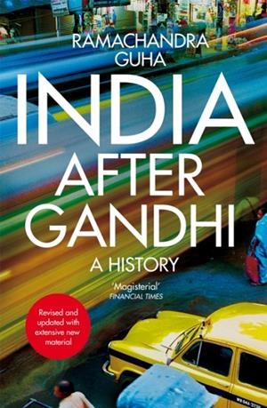 INDIA AFTER GANDHI | 9781035014729 | RAMACHANDRA GUHA