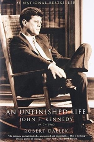 AN UNFINISHED LIFE | 9780316907927 | ROBERT DALLEK