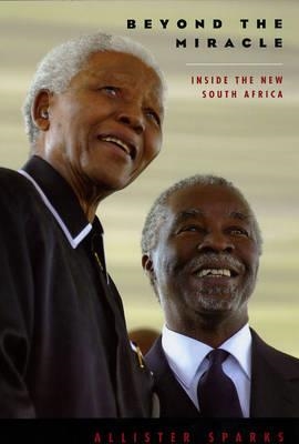 BEYOND THE MIRACLE | 9780226768595 | ALLISTER SPARKS