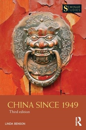 CHINA SINCE 1949 | 9781138999091 | LINDA BENSON