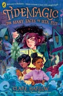 TIDEMAGIC (1): THE MANY FACES OF ISTA FLIT | 9780241636053 | CLARE HARLOW