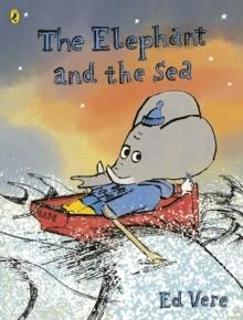THE ELEPHANT AND THE SEA | 9780141376400 | ED VERE