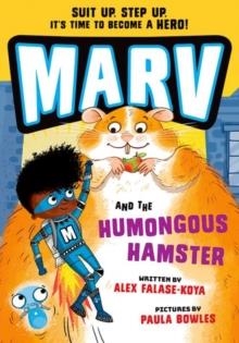 MARV AND THE HUMONGOUS HAMSTER | 9780192780522 | ALEX FALASE-KOYA