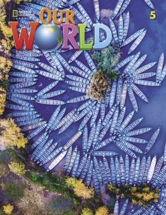 OUR WORLD 2E AMERICAN ENGLISH LEVEL 5 STUDENT'S BOOK WITH SPARK | 9780357373569