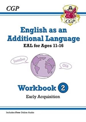 ENGLISH AS AN ADDITIONAL LANGUAGE (EAL) FOR AGES 11-16 - WORKBOOK 2 | 9781789089134