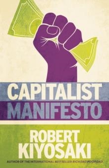 CAPITALIST MANIFESTO | 9781612681146 | TOBERT T KIYOSAKI