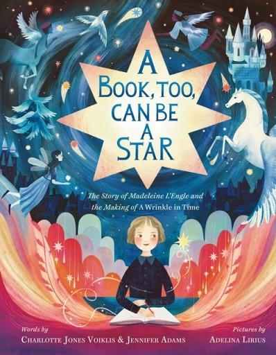 A BOOK, TOO, CAN BE A STAR | 9780374388485 | CHARLOTTE JONES VOIKLIS , JENNIFER ADAMS