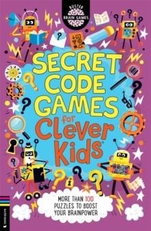 SECRET CODE GAMES FOR CLEVER KIDS | 9781780558738 | GARETH MOORE