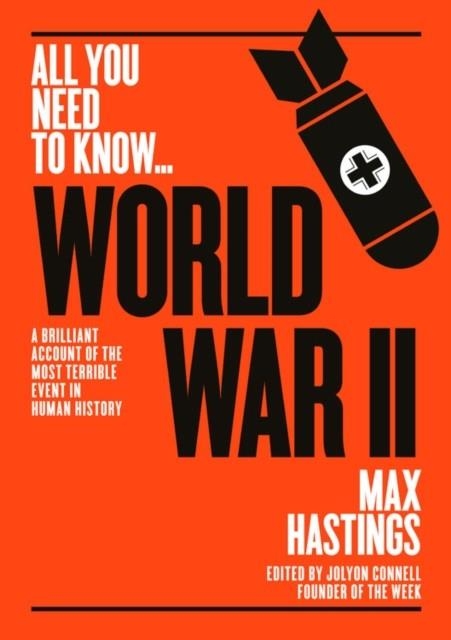 WORLD WAR II | 9781911187820 | MAX HASTINGS