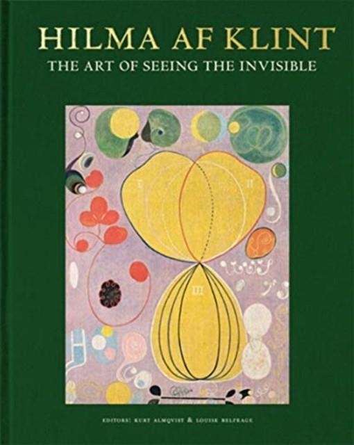 HILMA AF KLINT: THE ART OF SEEING THE INVISIBLE | 9789189069176 | VV AA