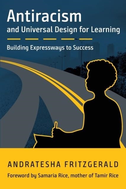 ANTIRACISM AND UNIVERSAL DESIGN FOR LEARNING | 9781930583702 | ANDRATESHA FRITZGERALD