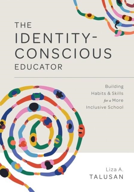 IDENTITY-CONSCIOUS EDUCATOR | 9781952812712 | LIZA A TALUSAN