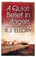 A QUIET BELIEF IN ANGEL | 9780752882635 | R.J. ELLORY