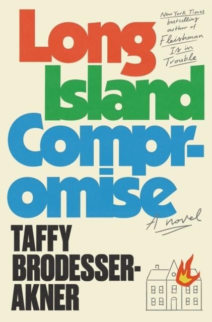 LONG ISLAND COMPROMISE | 9780593243893 | TAFFY BRODESSER-AKNER