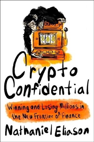 CRYPTO CONFIDENTIAL | 9780753561232 | NATHANIEL ELIASON