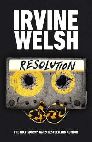 RESOLUTION | 9781787334762 | IRVINE WELSH