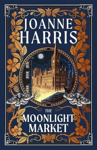 THE MOONLIGHT MARKET | 9781399604758 | JOANNE HARRIS