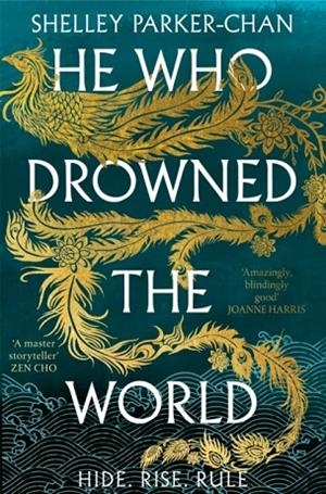 HE WHO DROWNED THE WORLD | 9781529043457 | SHELLEY PARKER-CHAN