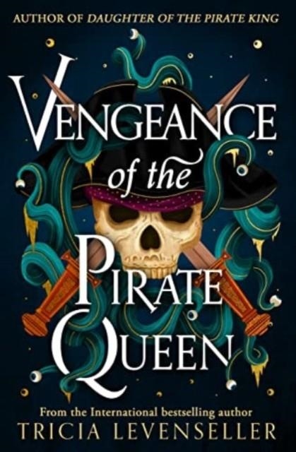 VENGEANCE OF THE PIRATE QUEEN | 9781782694878 | TRICIA LEVENSELLER