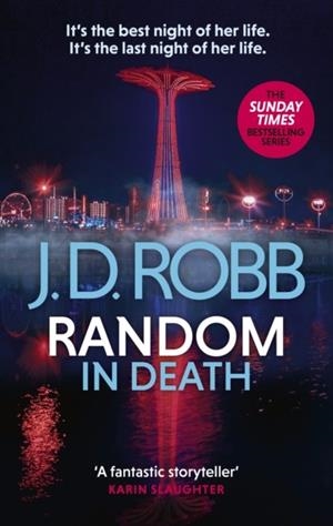 RANDOM IN DEATH: AN EVE DALLAS THRILLER | 9780349437415 | J D ROBB
