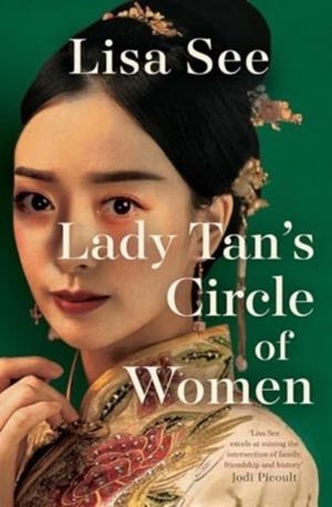 LADY TAN'S CIRCLE OF WOMEN | 9781398526082 | LISA SEE