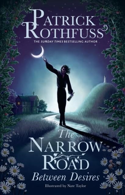 THE NARROW ROAD BETWEEN DESIRES | 9781399616225 | PATRICK ROTHFUSS