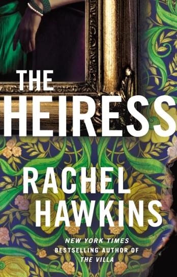 THE HEIRESS | 9781035409631 | RACHEL HAWKINS