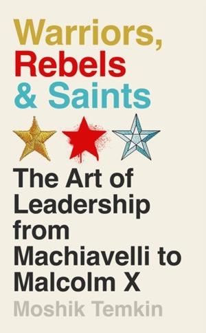 WARRIORS REBELS AND SAINTS | 9781805221111 | MOSHIK TEMKIN