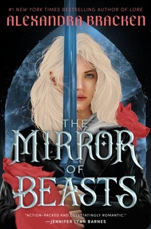 THE MIRROR OF BEASTS | 9780593896587 | ALEXANDRA BRACKEN