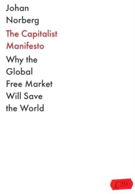 THE CAPITALIST MANIFESTO | 9781838957926 | JOHAN NORBERG